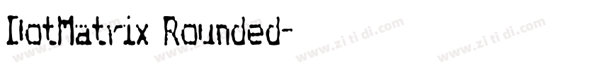 DotMatrix Rounded字体转换